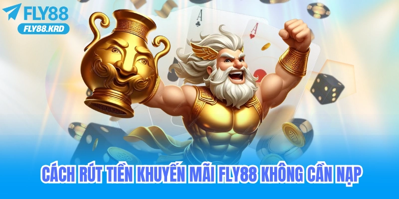 Cách rút tiền từ khuyến mãi không cần nạp